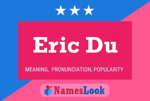 Eric Du 名字海报