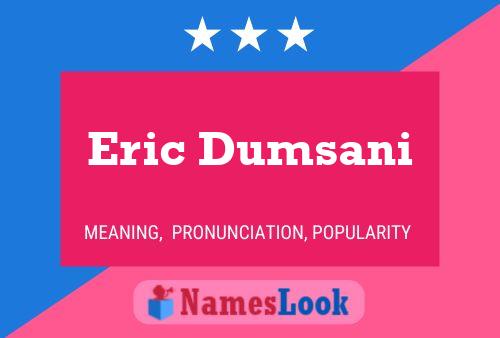 Eric Dumsani 名字海报