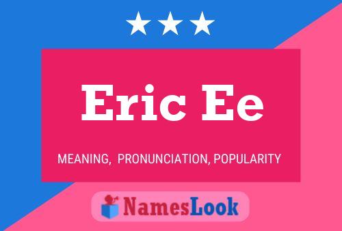 Eric Ee 名字海报