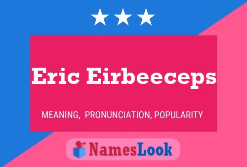 Eric Eirbeeceps 名字海报