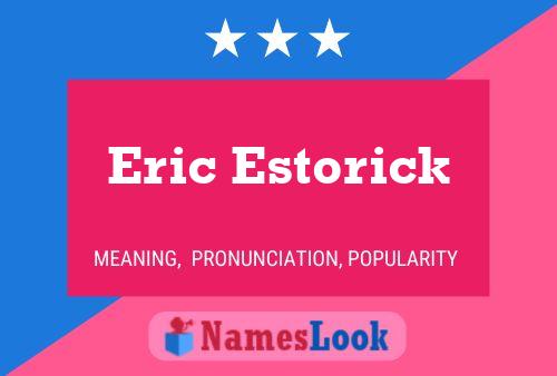 Eric Estorick 名字海报