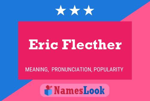 Eric Flecther 名字海报