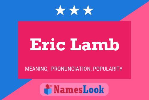 Eric Lamb 名字海报