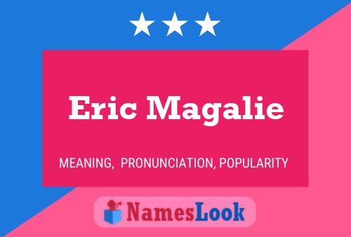 Eric Magalie 名字海报