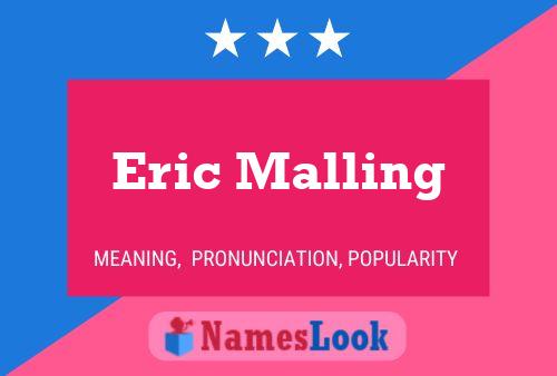 Eric Malling 名字海报