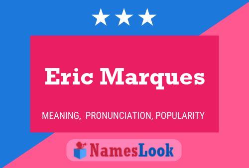 Eric Marques 名字海报