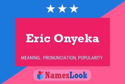 Eric Onyeka 名字海报