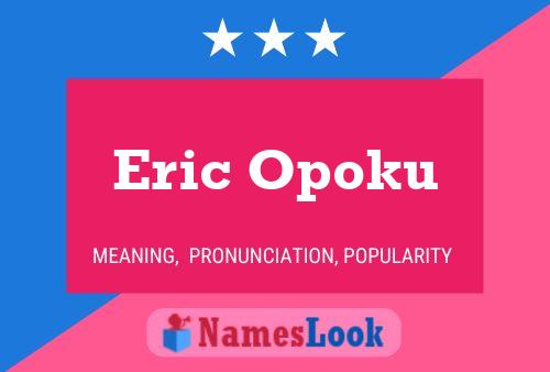 Eric Opoku 名字海报