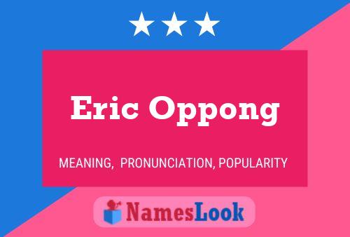 Eric Oppong 名字海报