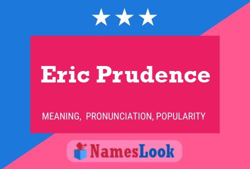 Eric Prudence 名字海报