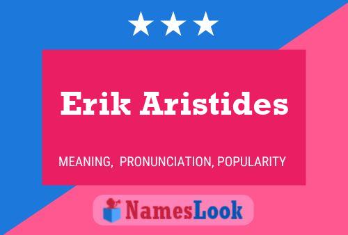 Erik Aristides 名字海报