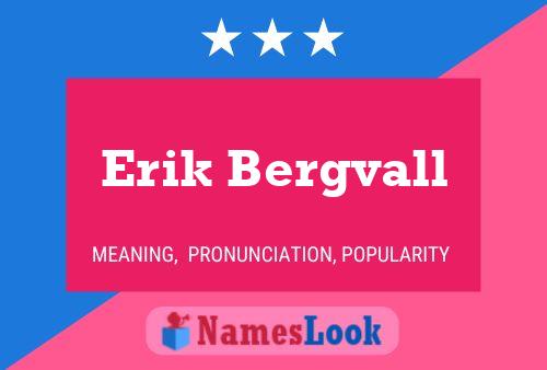 Erik Bergvall 名字海报