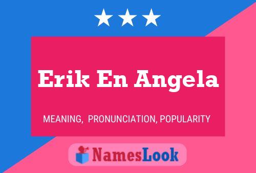 Erik En Angela 名字海报