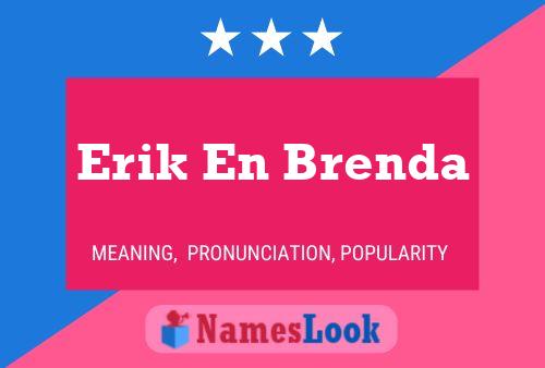 Erik En Brenda 名字海报