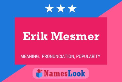 Erik Mesmer 名字海报