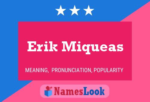 Erik Miqueas 名字海报