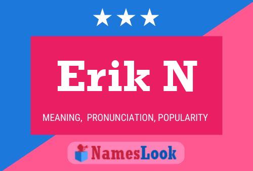 Erik N 名字海报