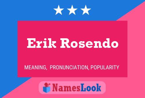 Erik Rosendo 名字海报