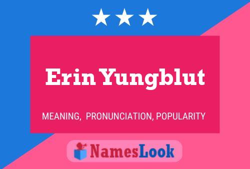 Erin Yungblut 名字海报