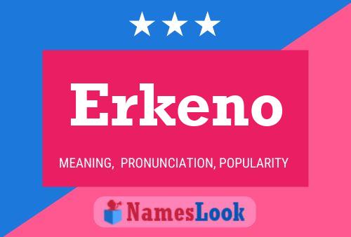 Erkeno 名字海报