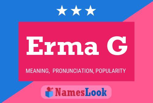 Erma G 名字海报