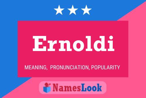 Ernoldi 名字海报