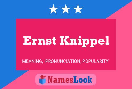 Ernst Knippel 名字海报