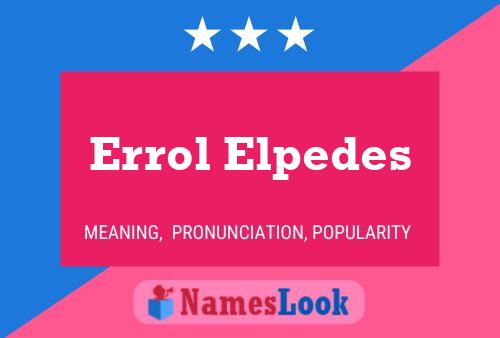 Errol Elpedes 名字海报