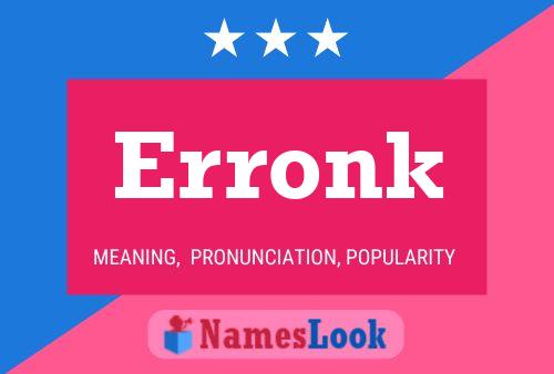 Erronk 名字海报