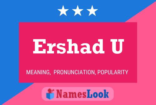 Ershad U 名字海报