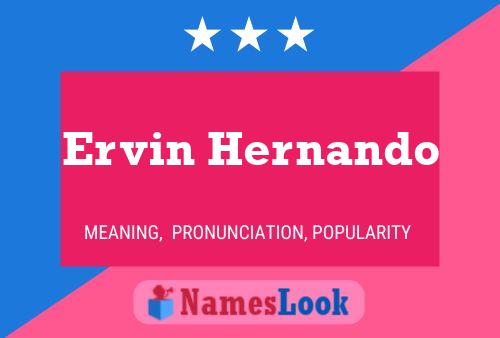 Ervin Hernando 名字海报