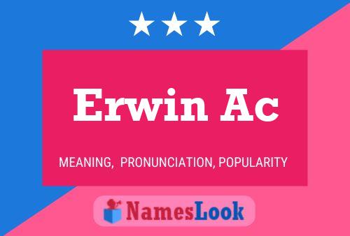 Erwin Ac 名字海报