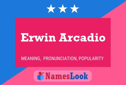 Erwin Arcadio 名字海报