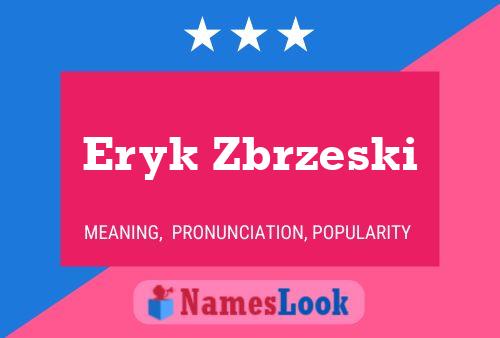 Eryk Zbrzeski 名字海报