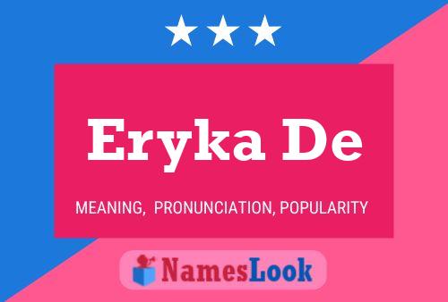 Eryka De 名字海报