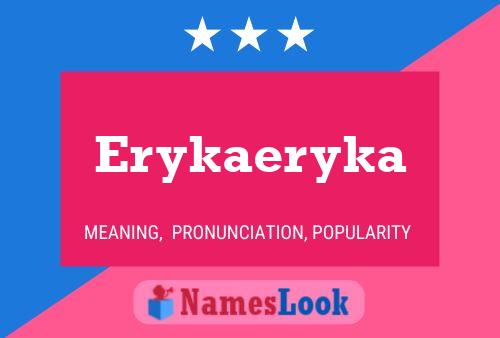 Erykaeryka 名字海报