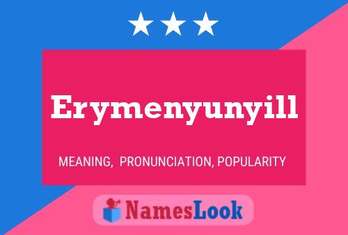 Erymenyunyill 名字海报