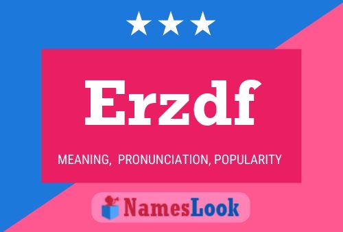 Erzdf 名字海报