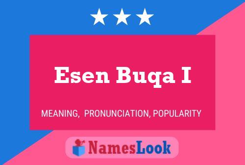 Esen Buqa I 名字海报