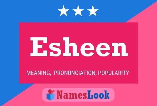 Esheen 名字海报