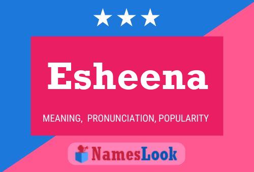 Esheena 名字海报