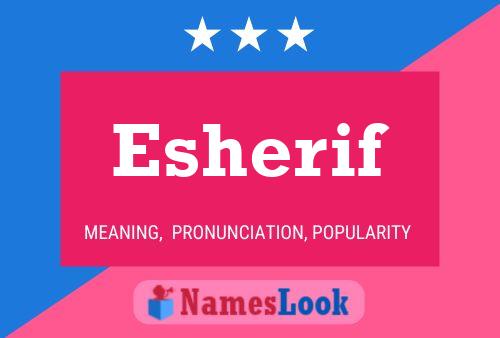 Esherif 名字海报