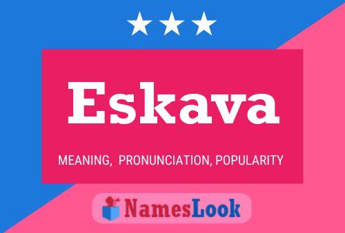 Eskava 名字海报