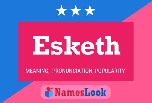 Esketh 名字海报