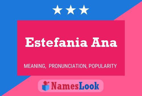 Estefania Ana 名字海报