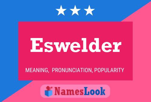 Eswelder 名字海报