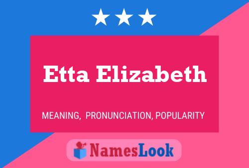 Etta Elizabeth 名字海报