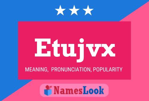 Etujvx 名字海报