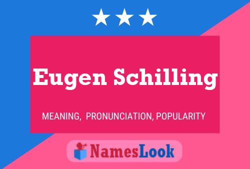 Eugen Schilling 名字海报