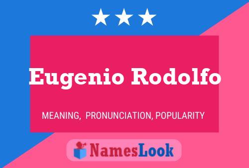 Eugenio Rodolfo 名字海报